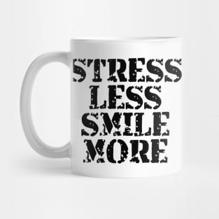 Stress Less Smile More Mug